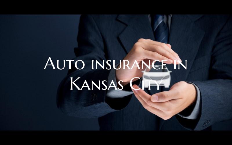 Auto insurance in Kansas Cit...