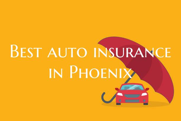 Best auto insurance in Phoen...