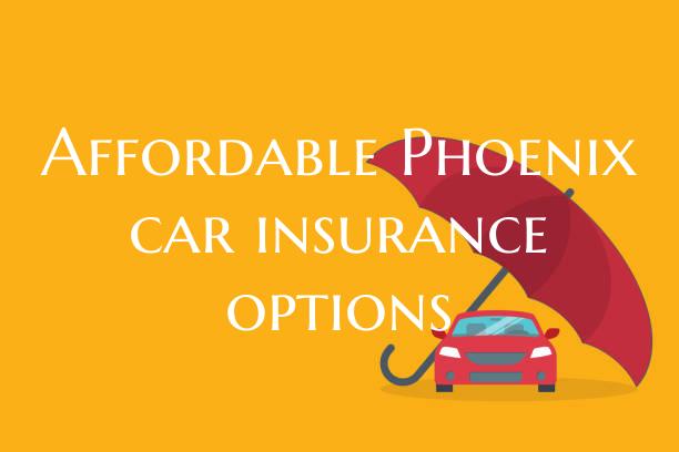 Affordable Phoenix car insur...